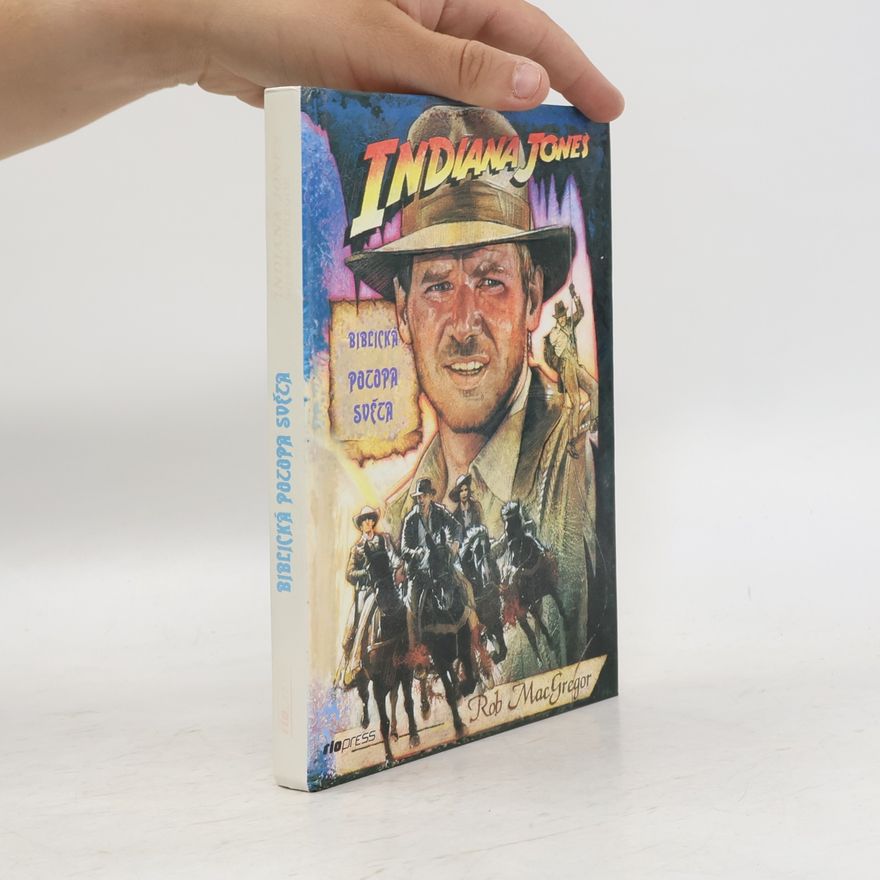 Rob Mac Gregor Indiana Jones a biblická potopa světa
