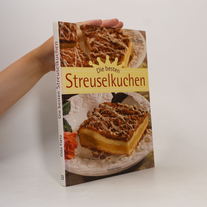 Oda Tietz Die besten Streuselkuchen