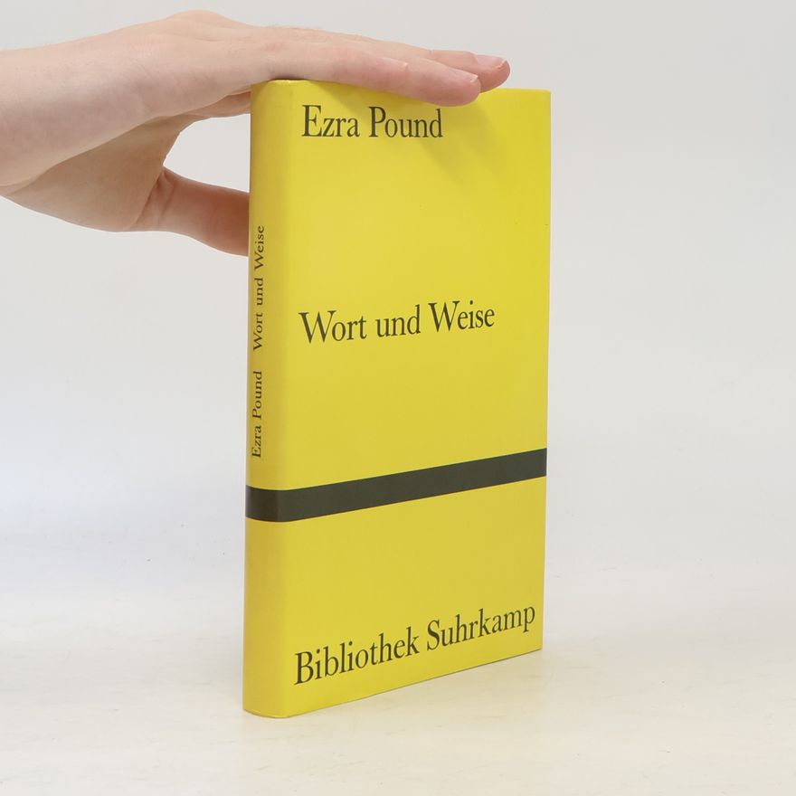 Ezra Pound Wort und Weise