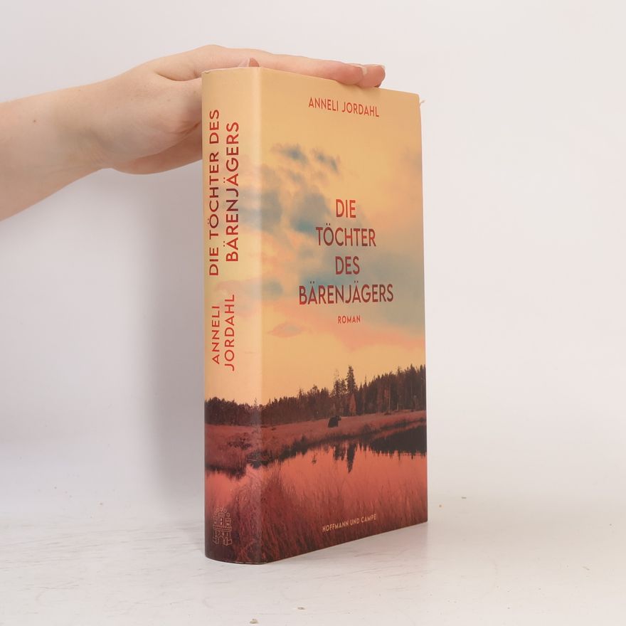Anneli Jordahl Die Töchter des Bärenjägers