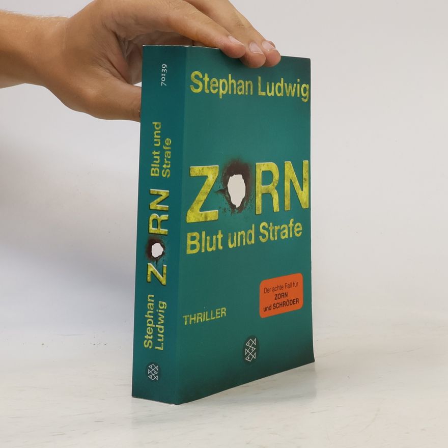 Stephan Ludwig Zorn - Blut und Strafe