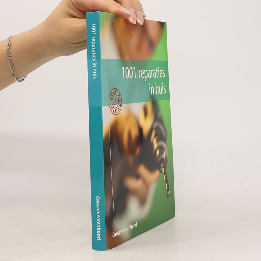 Various authors 1001 reparaties in huis