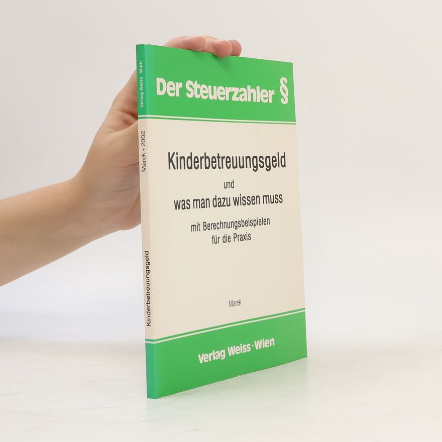 Erika Marek Kinderbetreuungsgeld und was man dazu wissen muss