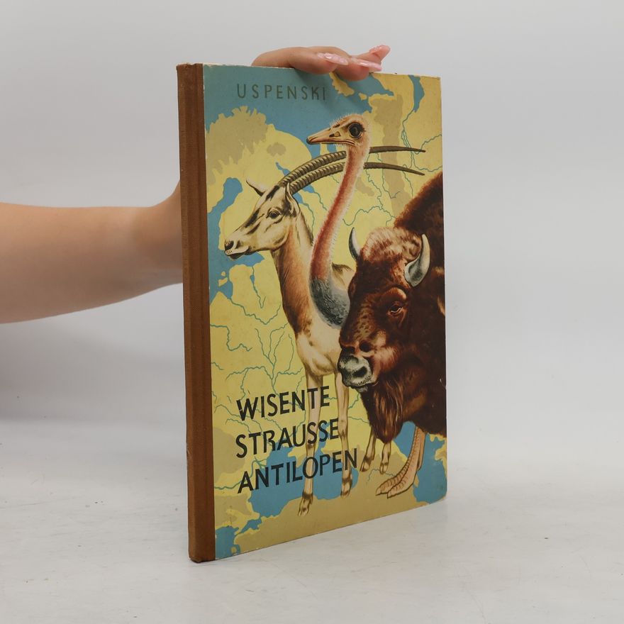 G. Uspenskij Wisente, Strausse, Antilopen