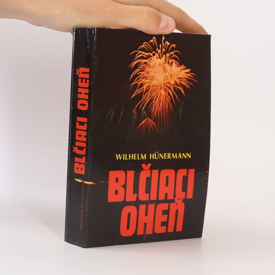 Wilhelm Hünermann Blčiaci oheň