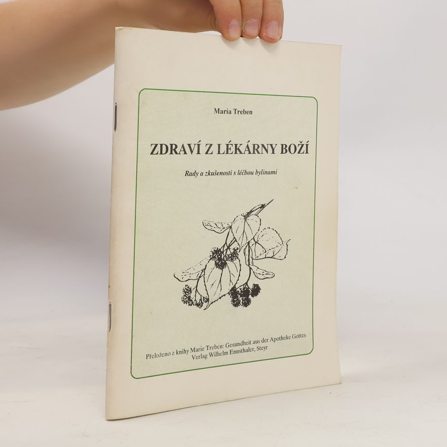 Maria Treben Zdraví z lékárny boží