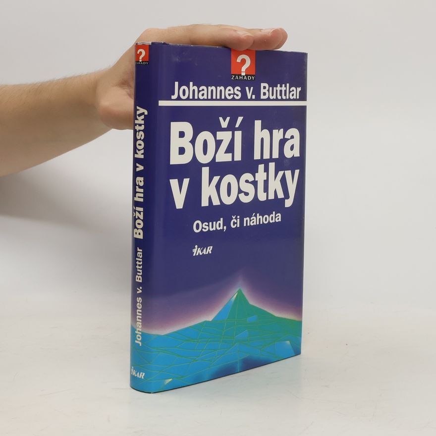 Johannes von Buttlar Boží hra v kostky: Osud, či náhoda