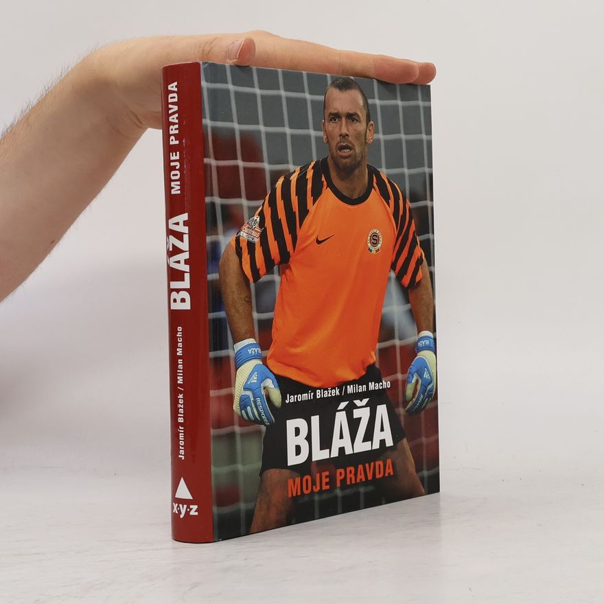Jaromír Blažek Bláža. Moje pravda.