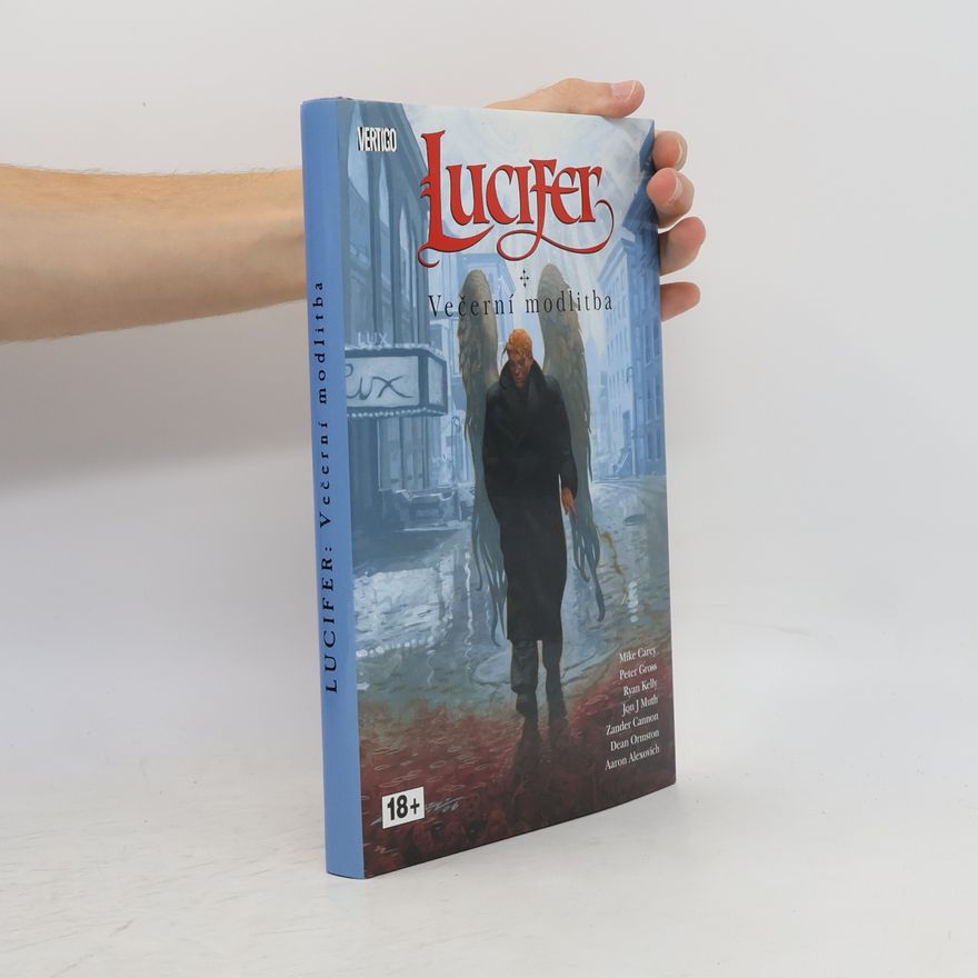 M. R. Carey Lucifer. Večerní modlitba