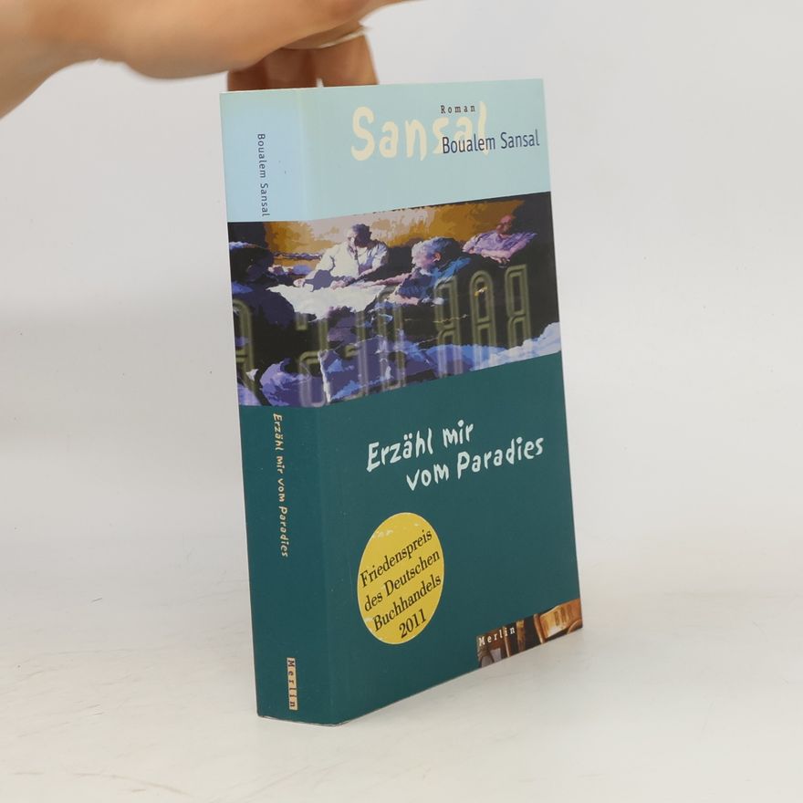 Boualem Sansal Erzähl mir vom Paradies