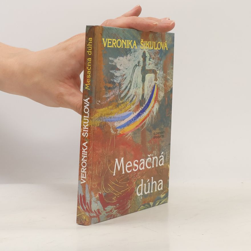 Veronika Šikulová Mesačná dúha