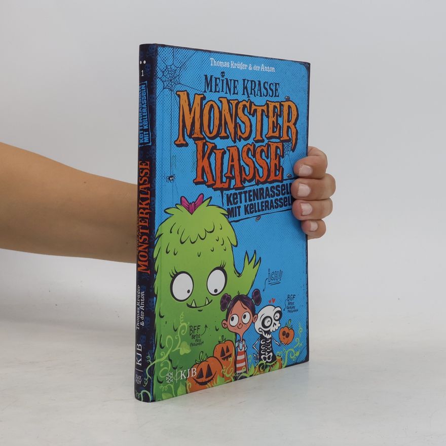 Anton Riedel Meine krasse Monsterklasse - Kettenrasseln mit Kellerasseln. Band 1