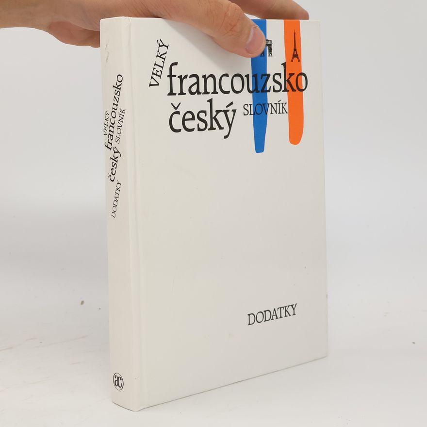 Josef Neumann Velký francouzsko-český slovník. Dodatky