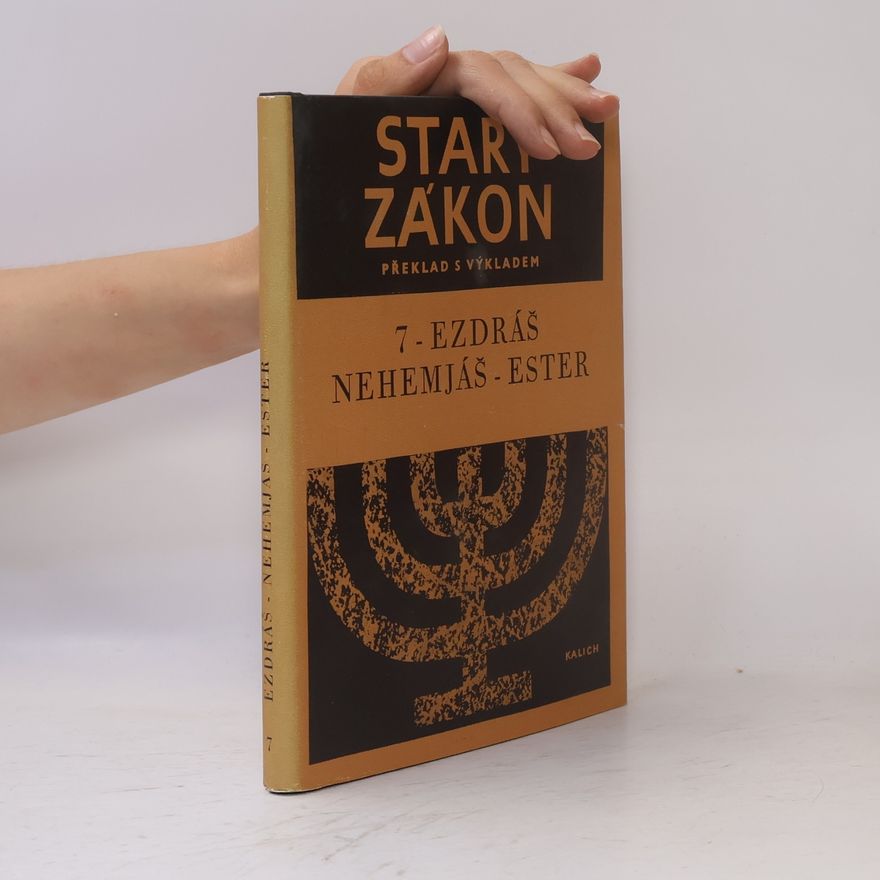 Autorenkollektiv Starý zákon 7. Ezdráš, Nehemjáš, Ester