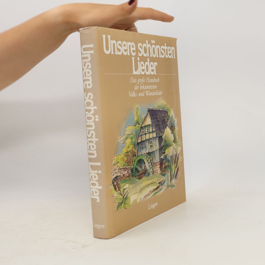 Autorenkollektiv Unsere schönsten Lieder
