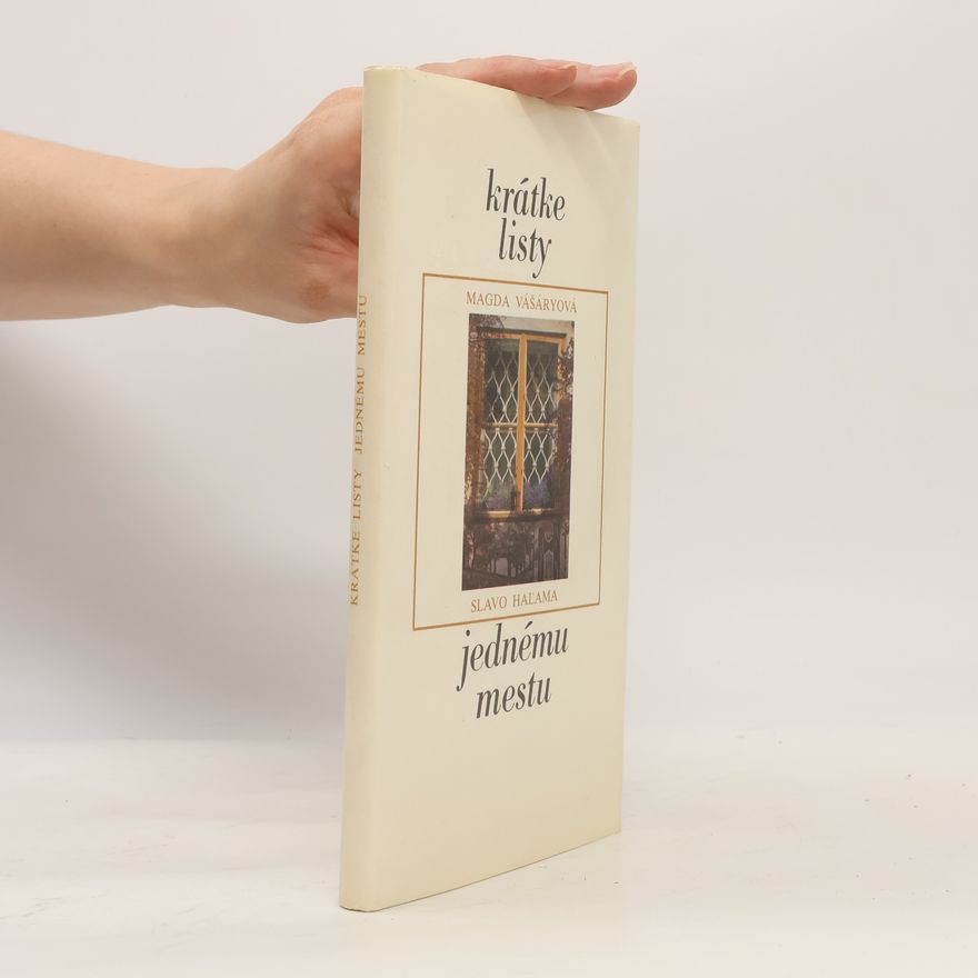 Magda Vášáryová Krátke listy jednému mestu