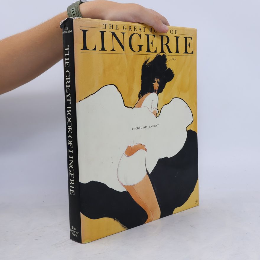 Cécil Saint-Laurent The Great Book of Lingerie