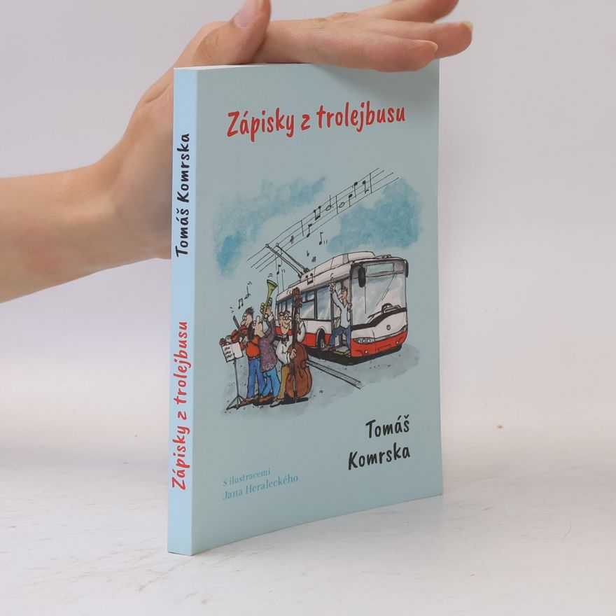 Tomáš Komrska Zápisky z trolejbusu