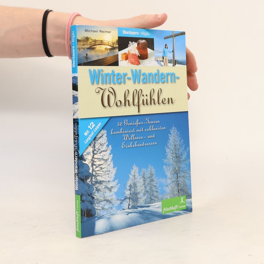 Michael Reimer Winter-Wandern - Wohlfühlen