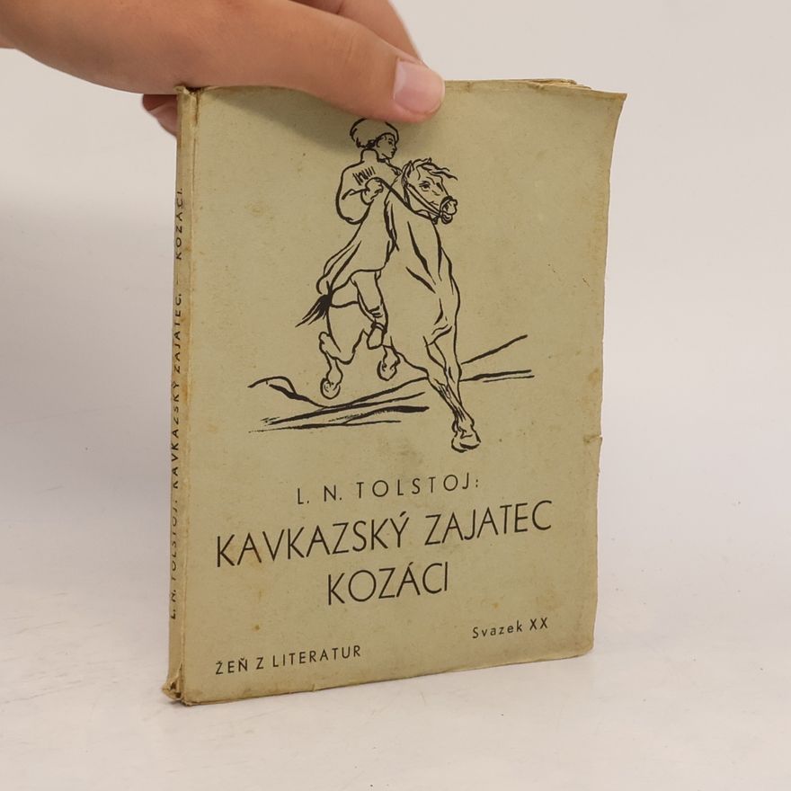 Lew Nikolajewitsch Tolstoi Kavkazský zajatec. Kozáci