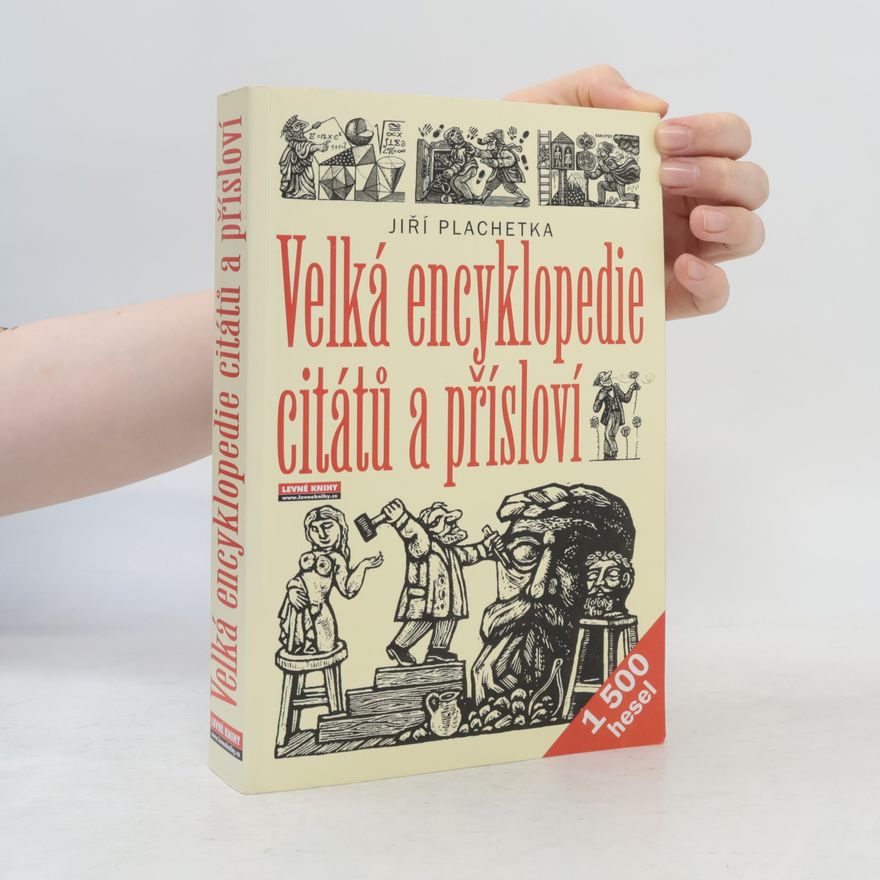 Jiří Plachetka Velká encyklopedie citátů a přísloví