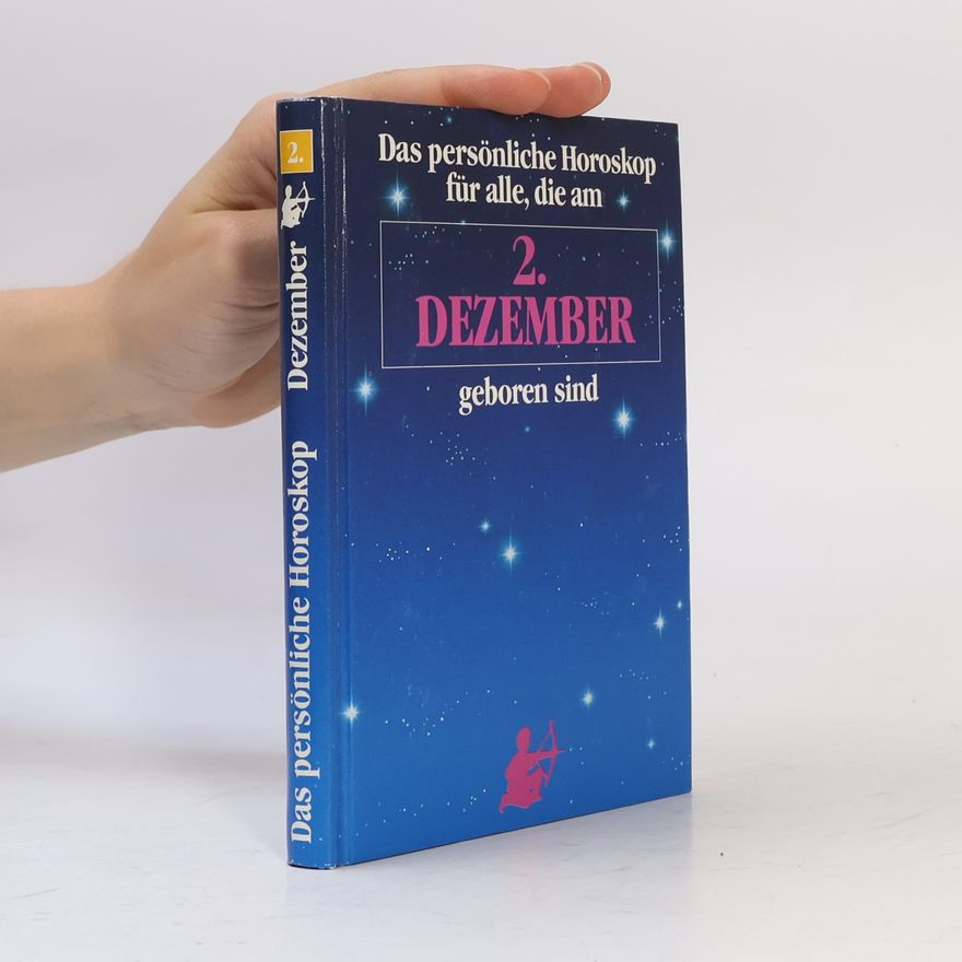 Harry Guckel Das persönliche Horoskop für alle, die am 2. Dezember geboren sind