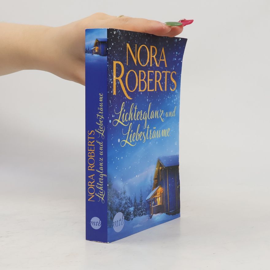 Nora Roberts Lichterglanz und Liebesträume