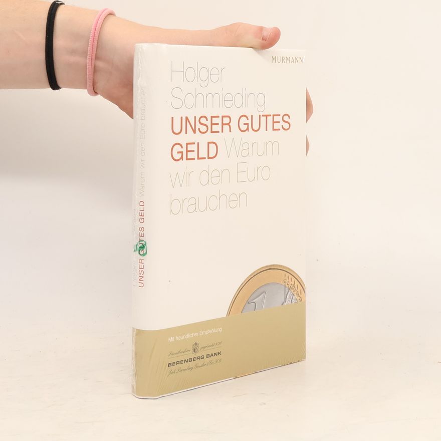 Holger Schmieding Unser gutes Geld