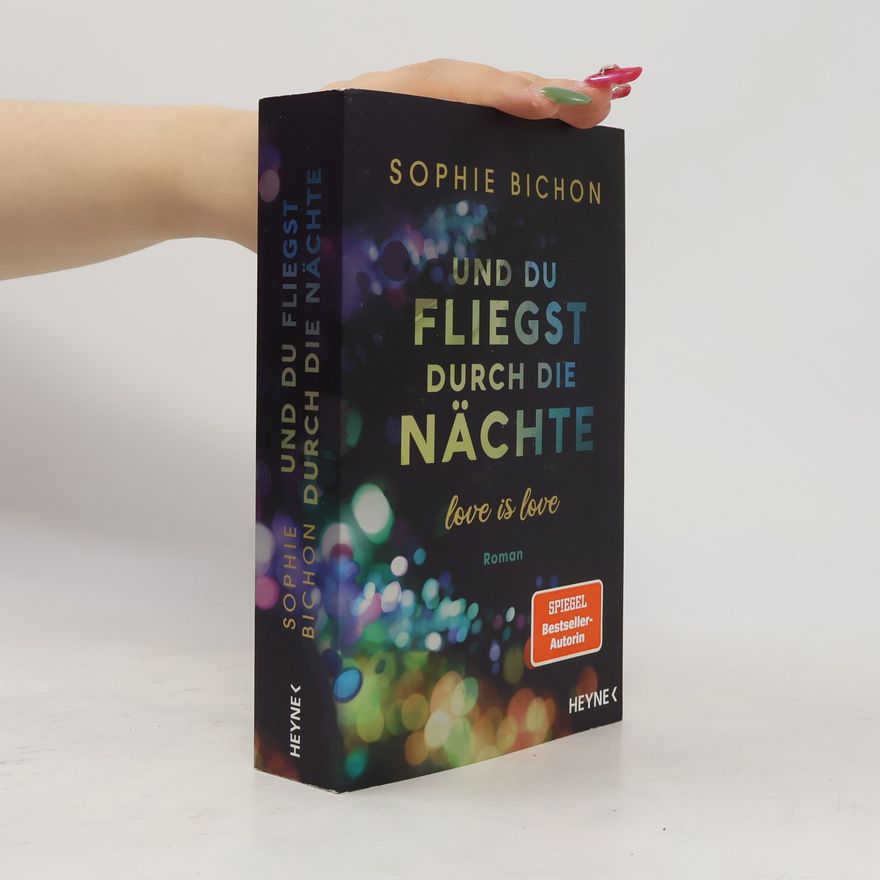 Sophie Bichon Und du fliegst durch die Nächte