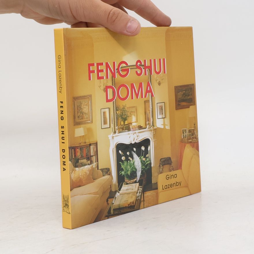 Gina Lazenby Feng shui doma