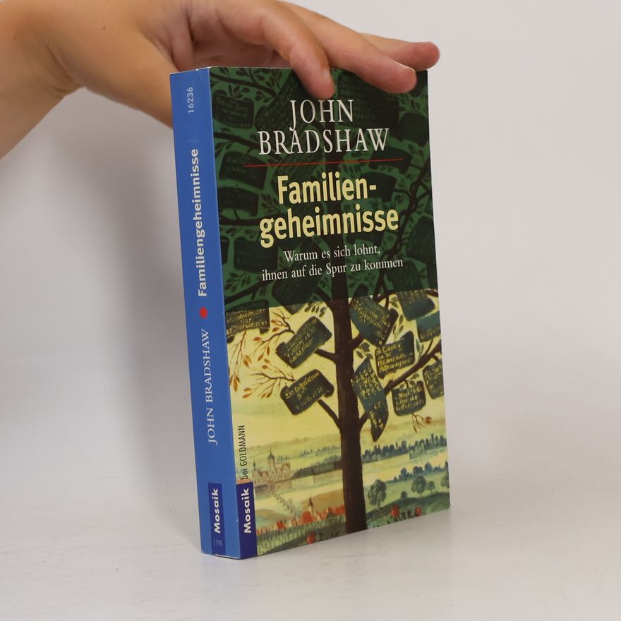John Bradshaw Familiengeheimnisse