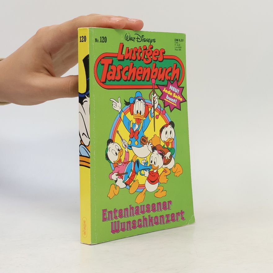 Walt Disney Lustiges Taschenbuch 120. Entenhausener Wunschkonzert