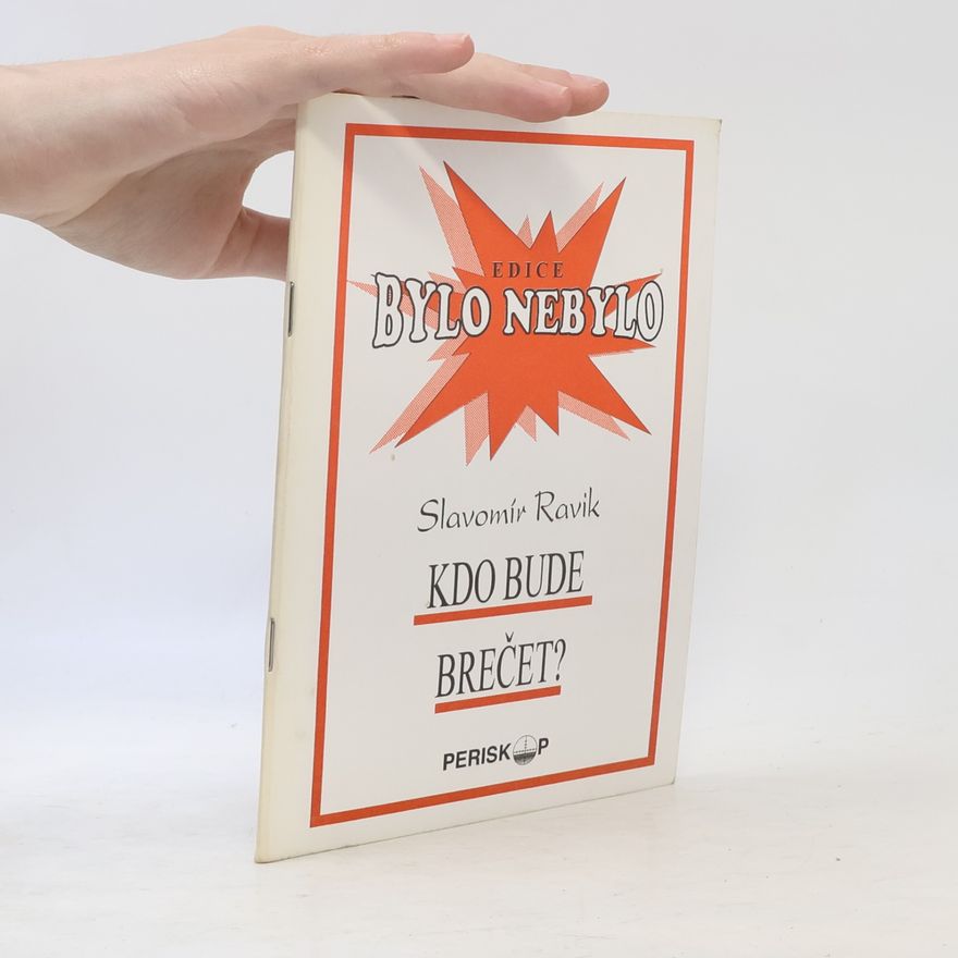 Slavomír Ravik Bylo - nebylo? 6. Kdo bude brečet?