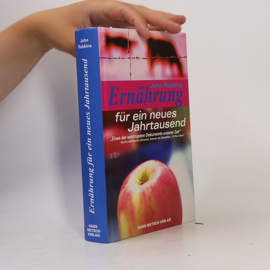 John Robbins Ernährung für ein neues Jahrtausend