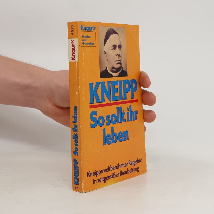 Sebastian Kneipp So sollt ihr leben
