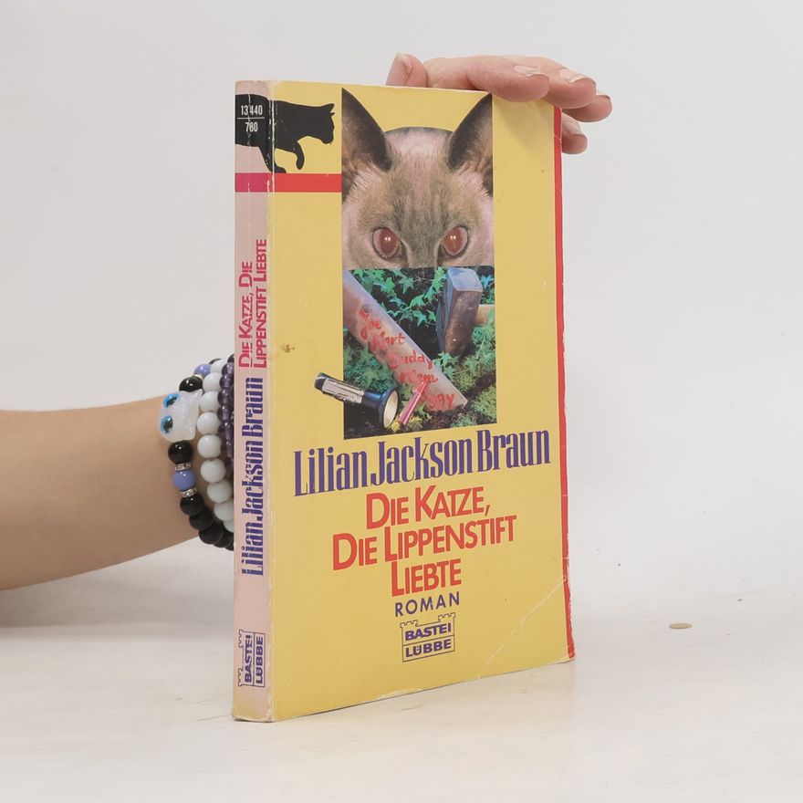 Lilian Jackson Braun Die Katze, die Lippenstift liebte