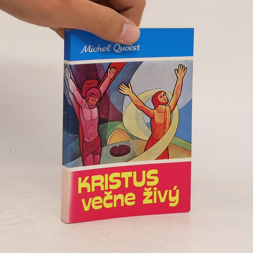 Michel Quoist Kristus věčně živý
