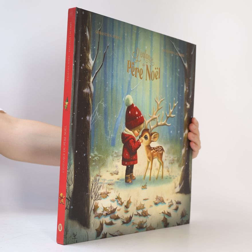 Benjamin Lacombe L'enfance du Père Noël: 24 histoires qui ont créé Noël