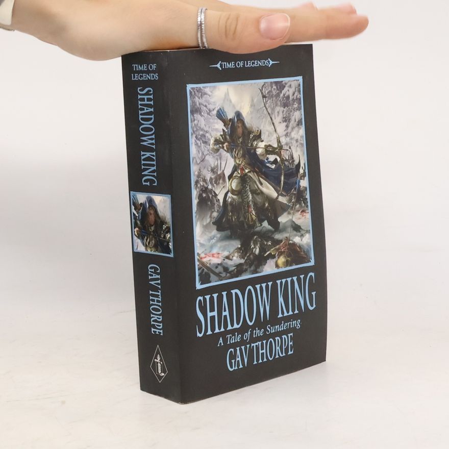 Gav Thorpe Shadow King