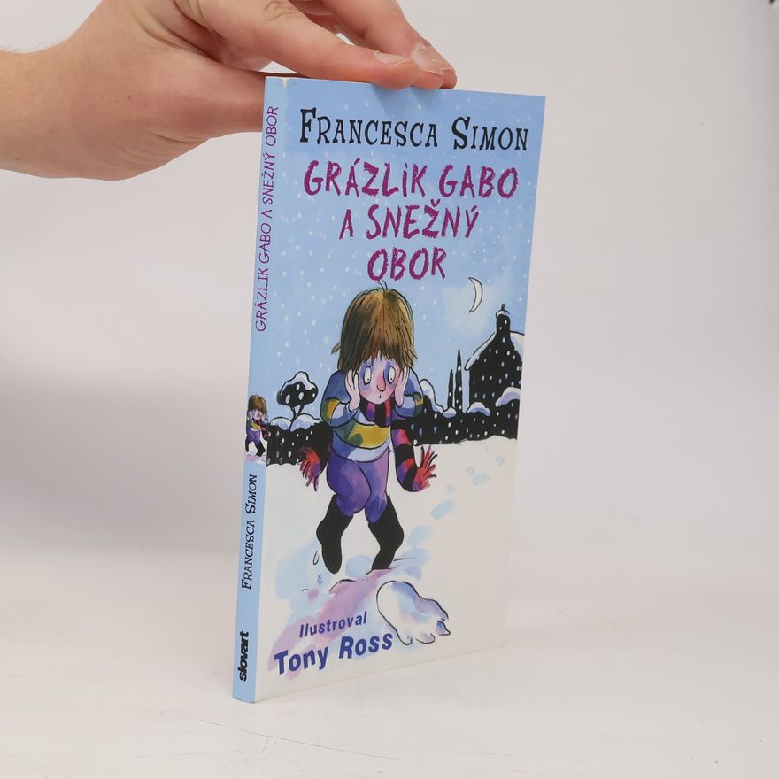 Francesca Simon Grázlik Gabo a snežný obor