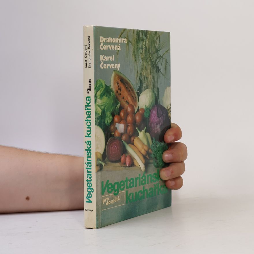 Drahomíra Červená Vegetariánská kuchařka pro dospělé