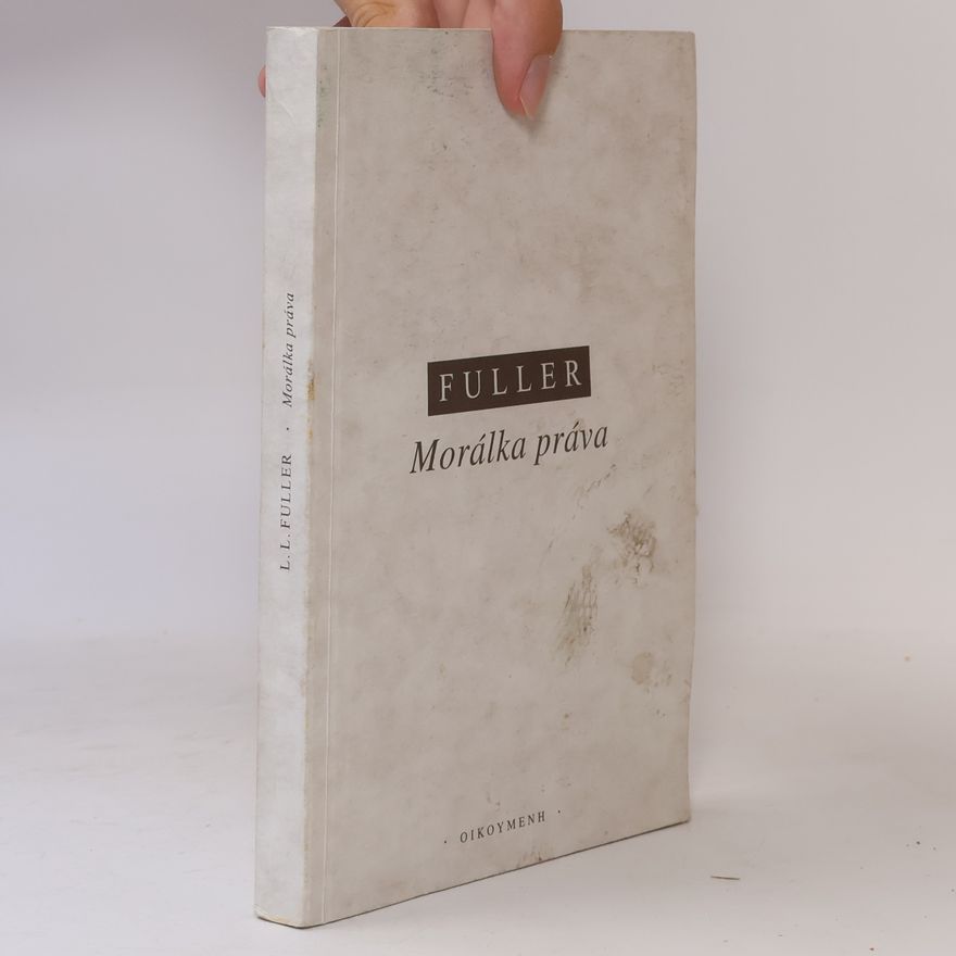 Lon L. Fuller Morálka práva