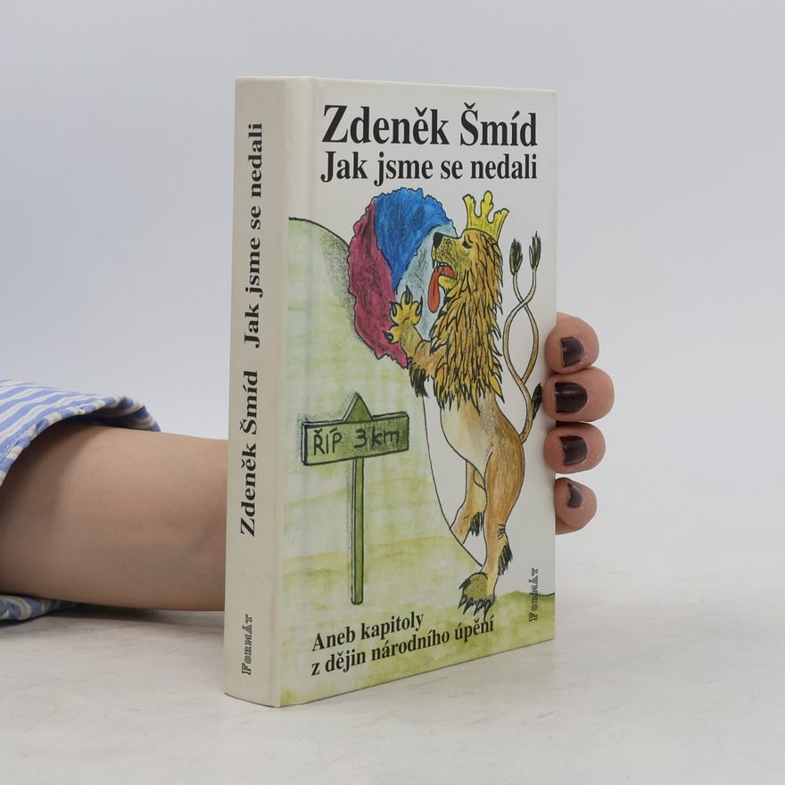 Zdeněk Šmíd Jak jsme se nedali
