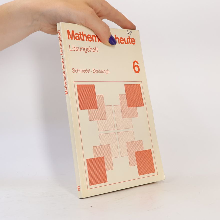 Autorenkollektiv Mathematik heute. Lösungsheft