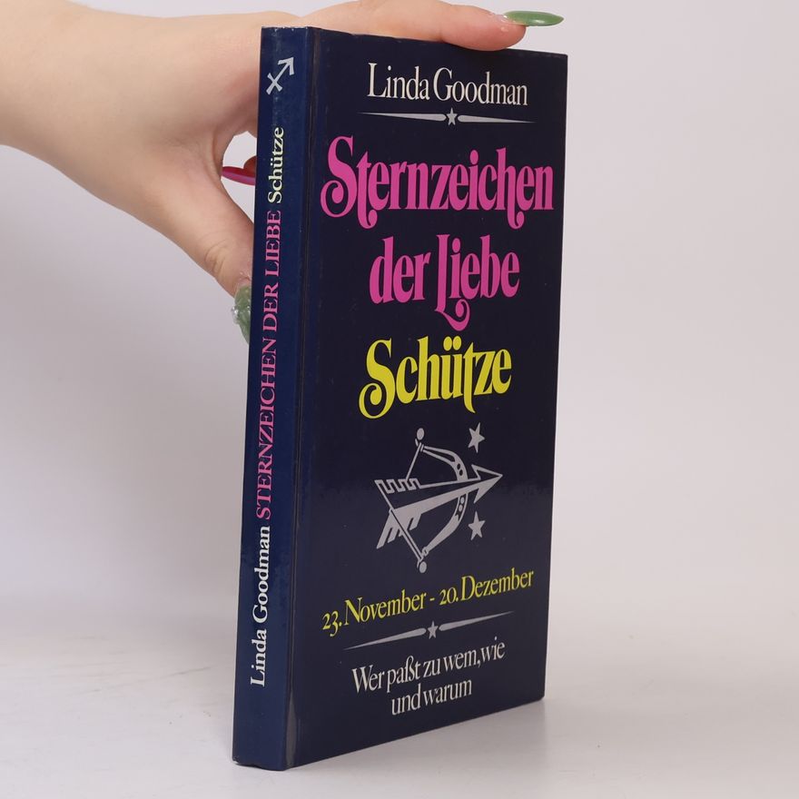 Linda Goodman Sternzeichen der Liebe. Schütze