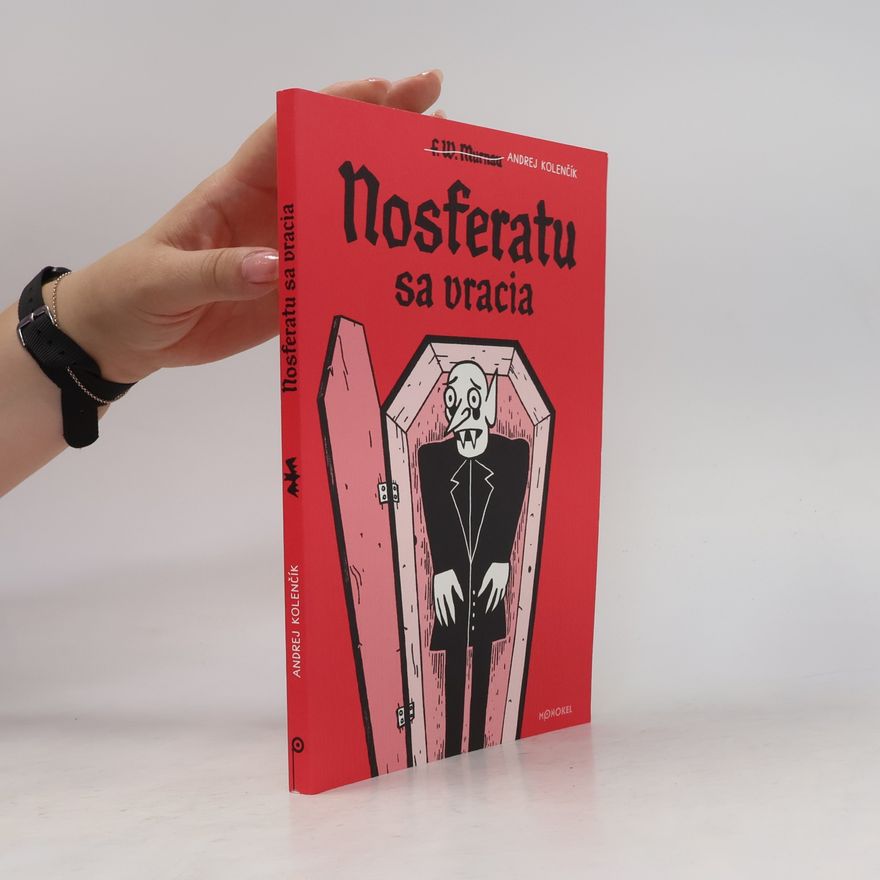 Andrej Kolenčík Nosferatu sa vracia