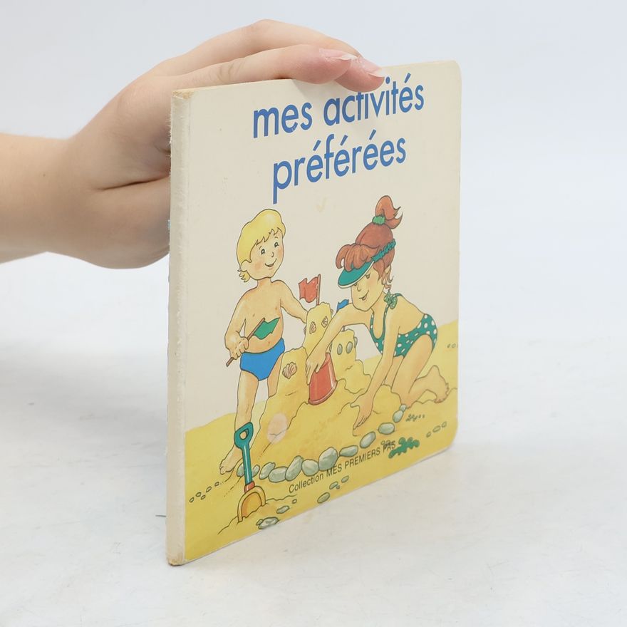 Autorenkollektiv Mes activités préférées