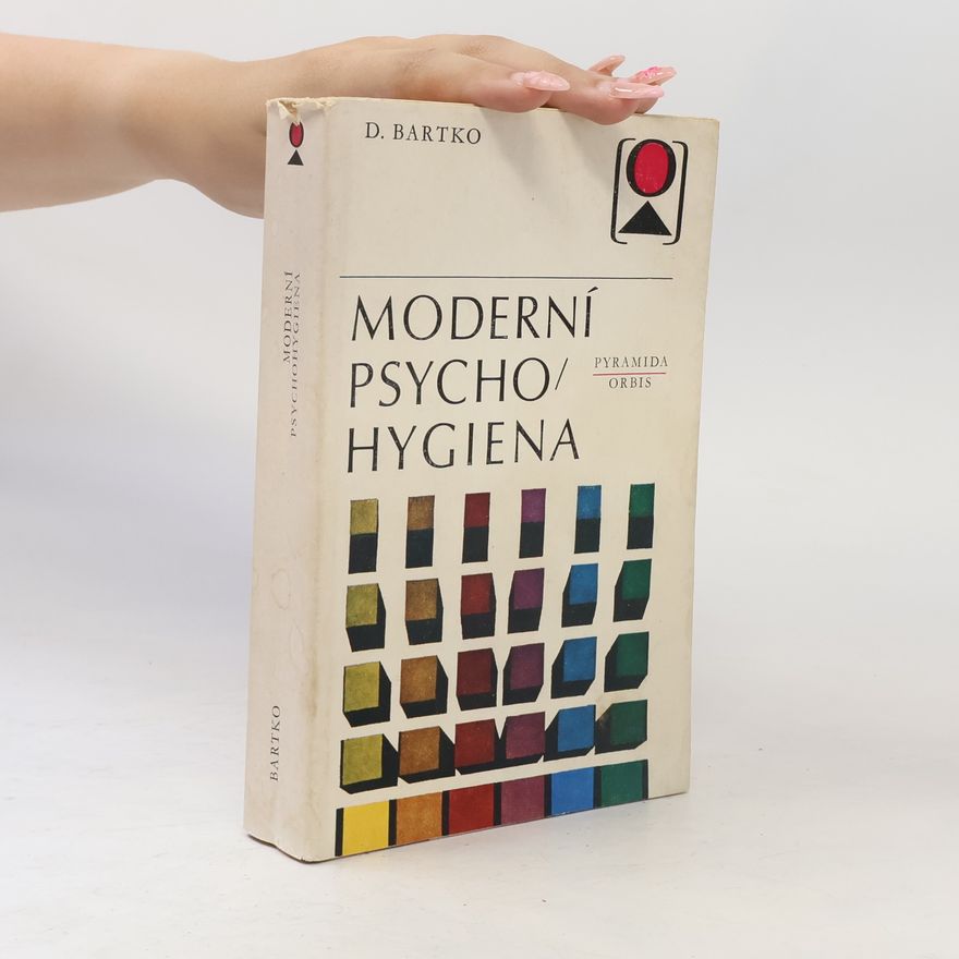 Daniel Bartko Moderní psychohygiena