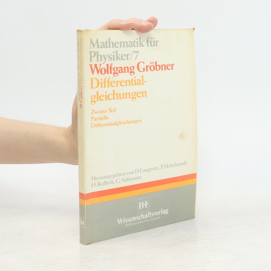 H. Rollnik Mathematik für Physiker - 7: Differentialgleichungen II: Partielle Differentialgleichungen