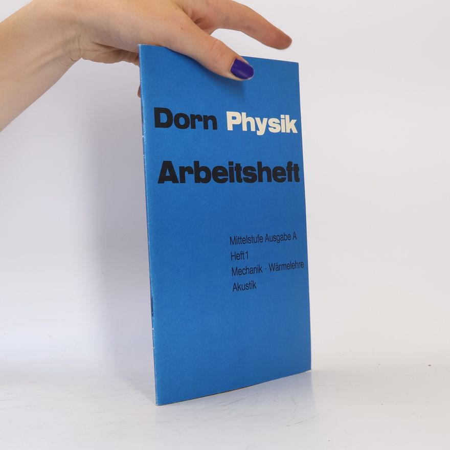 Autorenkollektiv Dorn Physik. Arbeitsheft A/1